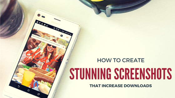 Create Stunning App Store Screenshots That Increase Downloads